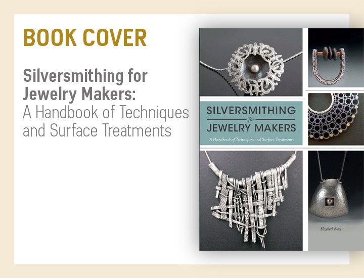 Silversmithing for Jewelry Makers
